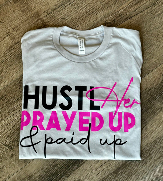 HustlHer Prayed Up & Paid Up