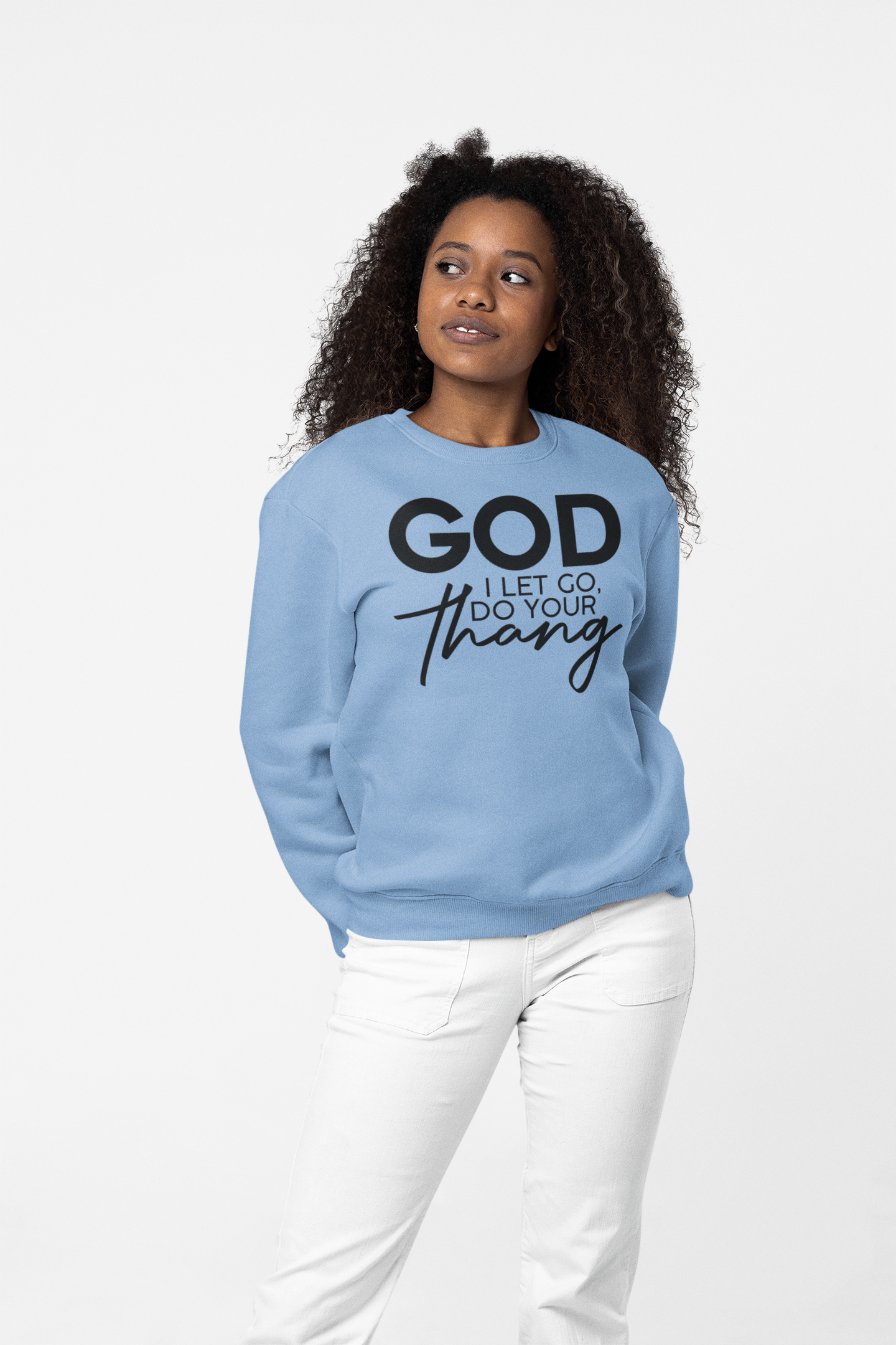 God I Let Go Sweatshirt