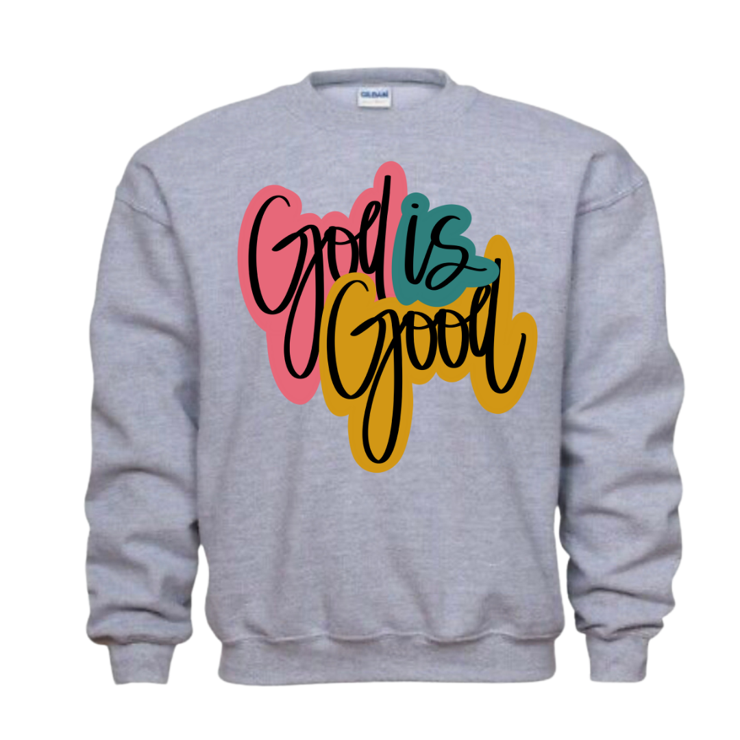 God is Good Sweatshirt