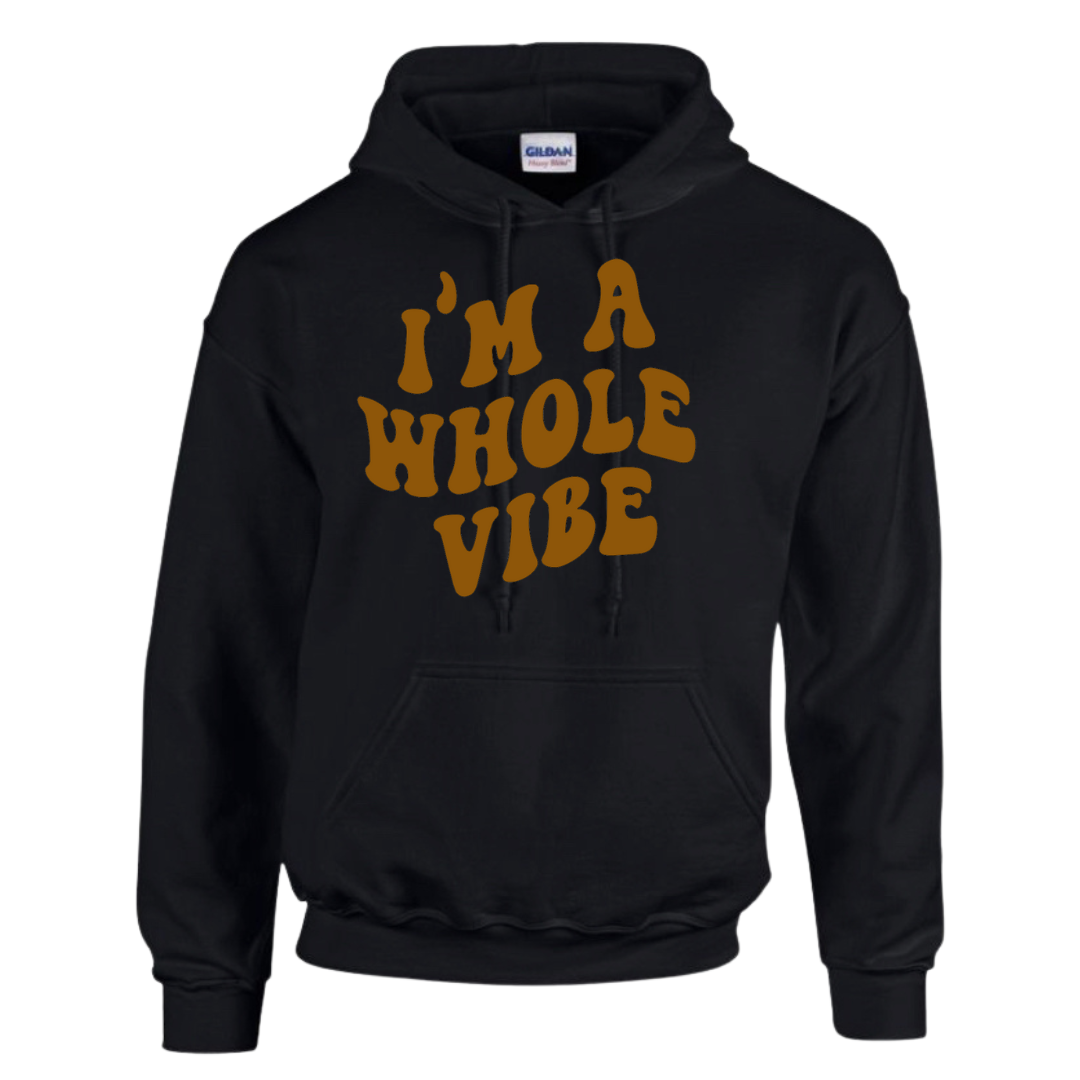 A Whole Vibe Hoodie