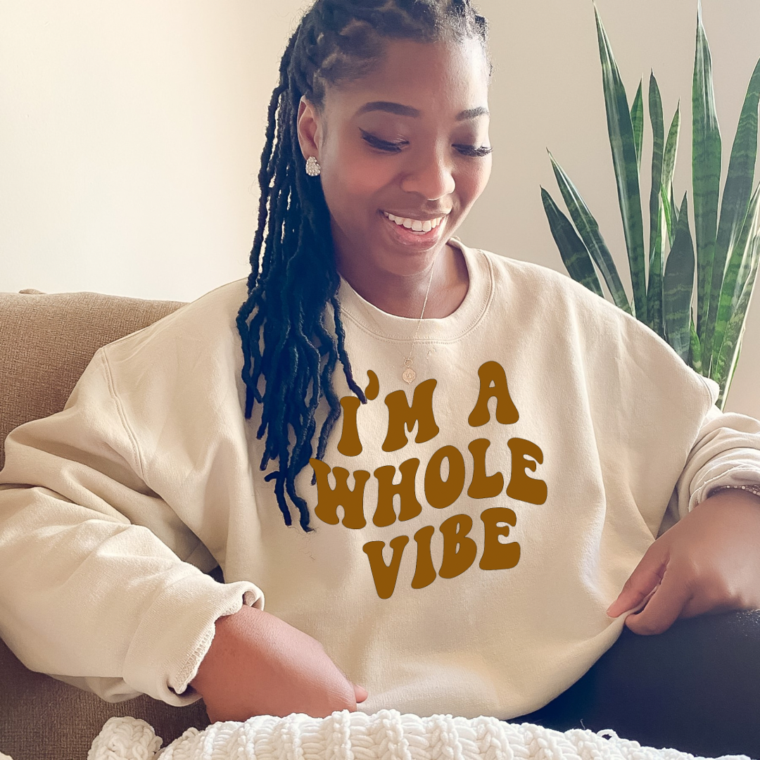 A Whole Vibe Sweatshirt