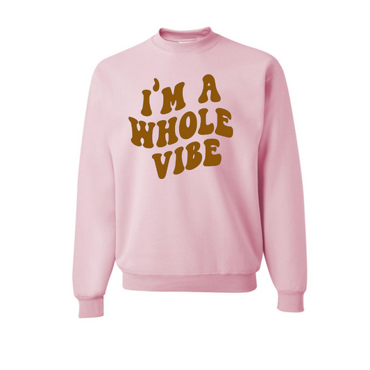 A Whole Vibe Sweatshirt